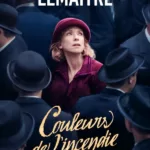 Couleurs de l'incendie Edition Film Pierre Lemaitre