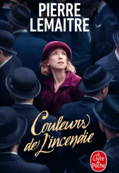 Couleurs de l'incendie Edition Film Pierre Lemaitre