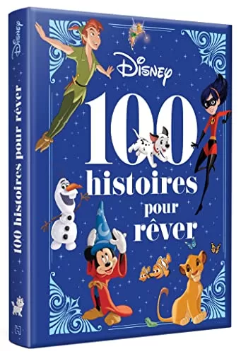 Disney : 100 Histoires pour Rêver