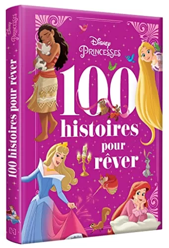 Disney Princesses - 100 Histoires pour Rêver