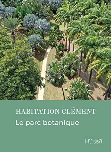 Habitation Clement Le parc botanique jpeg