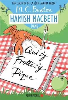 livres occasion Hamish Macbeth Tome 3 : Qui s'y frotte s'y pique - M.C. Beaton