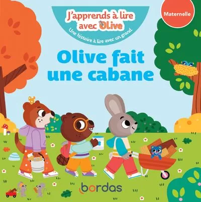 J apprends a lire avec Olive Olive fait une cabane