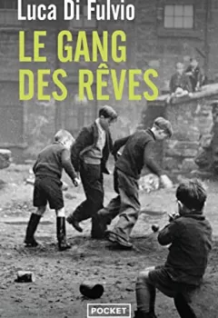 Le Gang des rêves - Luca Di Fulvio