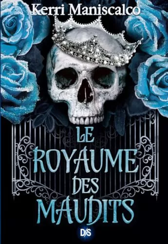 Le Royaume des maudits - Kerri Maniscalco