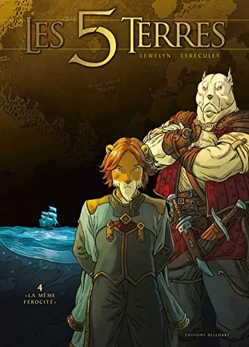 Les 5 Terres cycle 1 Tome 4 : La même férocité - Lewelyn, Lereculey