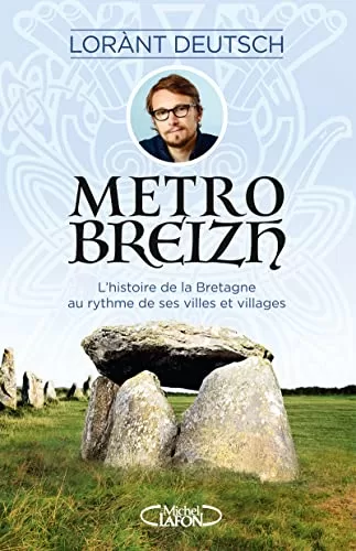 livre Métrobreizh - Lorànt Deutsch lirandco