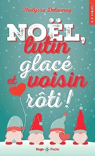 Noel lutin glace et voisin roti Romance de Noel jpeg