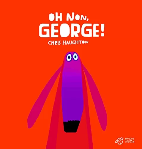 Oh non, George ! Tout carton - Chris Haughton