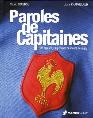 livres occasion pas chers Rugby : Paroles de capitaines - Cédric Beaudou