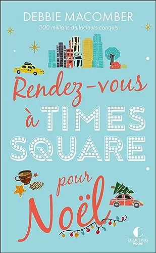 Rendez-vous à Times Square pour Noël - Debbie Macomber