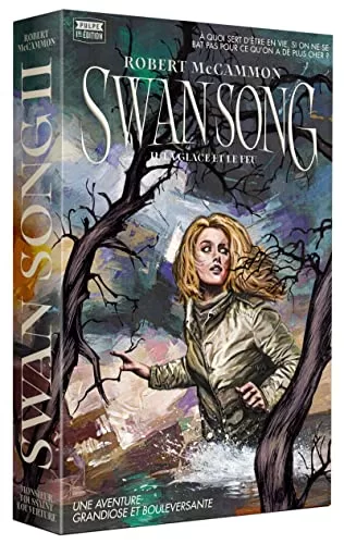 Swan Song Tome 2 : La Glace Et Le Feu - Robert McCammon