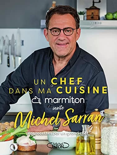 Un chef dans ma cuisine Marmiton invite Michel Sarran jpeg