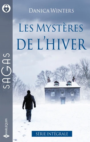 Les mystères de l'hiver - Un Noël pour sa fille - Par crainte du passé - Un protégé si troublant - Danica Winters