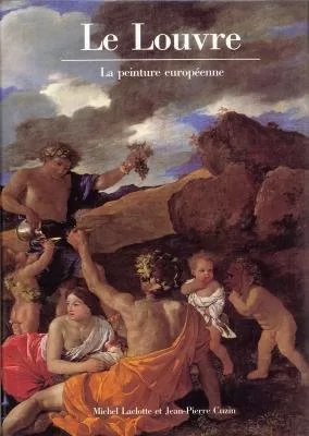 Le Louvre : La peinture européenne