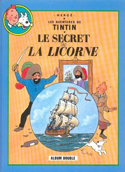 Tintin Le secret de la licorne Le trésor de Rackam le Rouge Hergé