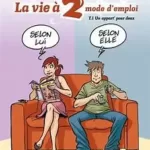 La Vie à 2, mode d'emploi - Tome 01 - Un appart' pour deux