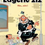 L'agent 212, tome 16 - Flic... Aïe ! - Raoul Cauvin