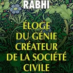 Éloge du génie créateur de la société civile - Pierre Rabhi