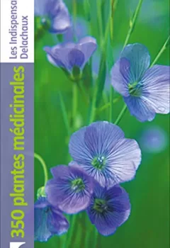 Delachaux : 350 Plantes Médicinales - Wolfgang Hensel