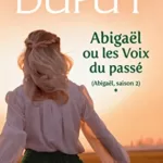 Abigael ou les voix du passe Abigael Saison Tome jpeg