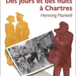 Des jours et des nuits a Chartres Henning Mankell jpeg