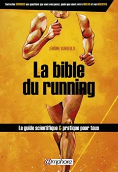 La bible du running Le guide scientifique et pratique pour tous jpeg