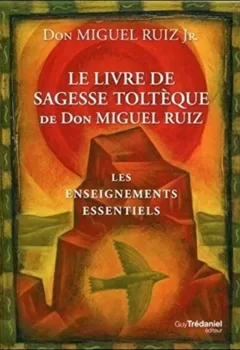 Le livre de sagesse tolteque de Don Miguel Ruiz jpeg