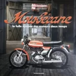 Motobécane - La folle épopée des moteurs deux temps - Patrick Barrabès