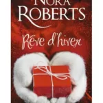 Rêve d'hiver Nora Roberts