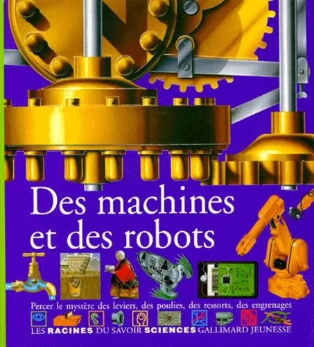 Des machines et des robots - Anne-Sophie Baumann