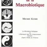 Le Livre de la macrobiotique - Michio Kushi