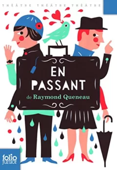 En passant - Un plus un acte pour précéder un drame - Raymond Queneau