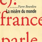 La Misère du monde - Pierre Bourdieu