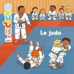 Mes petits docs : Le judo - Stéphanie Ledu