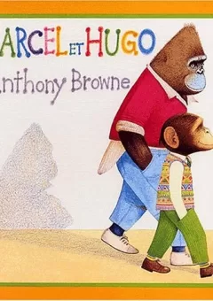 Marcel Et Hugo Anthony Browne