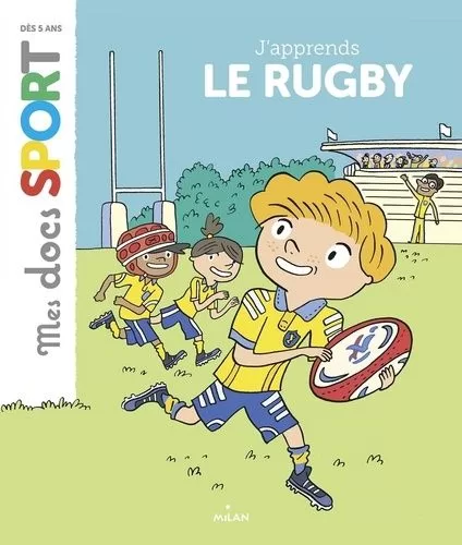 Mes docs sports J'apprends le rugby Aymeric Jeanson