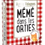 Mémé dans les orties - Edition Collector - Aurélie Valognes