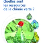 Quelles sont les ressources de la chimie verte Stéphane Sarrade