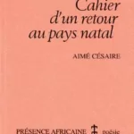 cahier d'un retour au pays natal aimé césaire