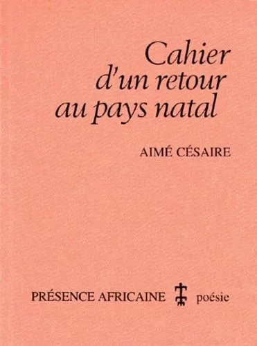 cahier d'un retour au pays natal aimé césaire