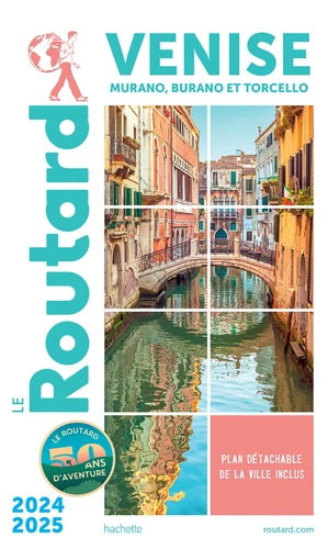 Guide du Routard Venise 2024/25 - Le Routard