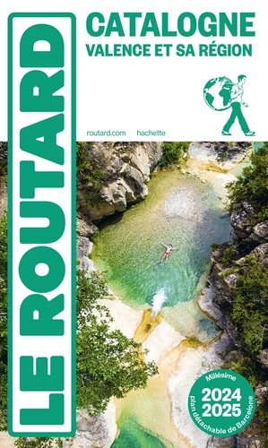 Guide du Routard Catalogne Valence et sa région 2024/25 - + Andorre