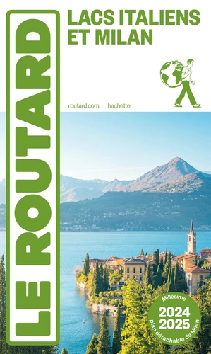 Guide du Routard Lacs Italiens et Milan 2024/25