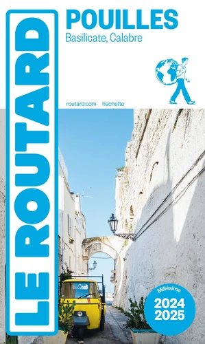 Guide du Routard Les Pouilles 2024/25 - Matera, Calabre