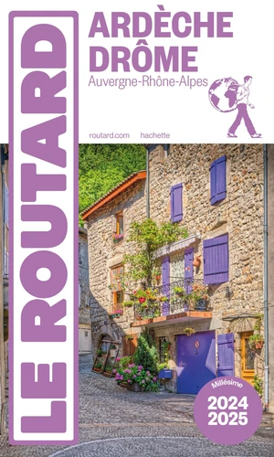 Guide du Routard Ardèche, Drôme 2024/25