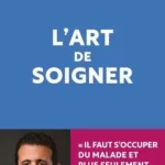 l'art de soigner alain toledano