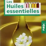 ABC des huiles essentielles - Thierry Telphon