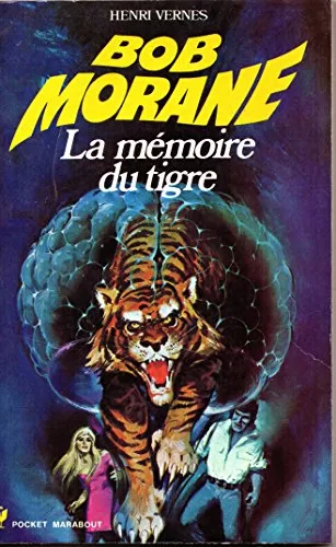 Bob Morane La mémoire du tigre Henri Vernes