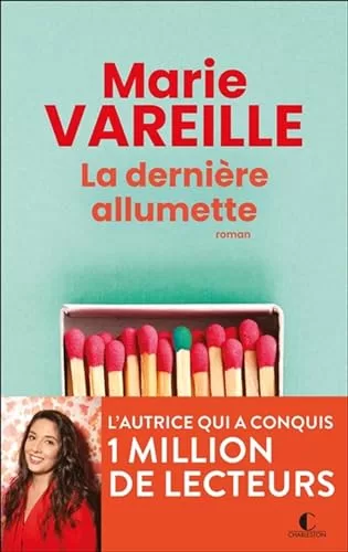 La dernière allumette - Marie Vareille